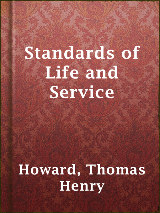 Title details for Standards of Life and Service by Thomas Henry Howard - Available